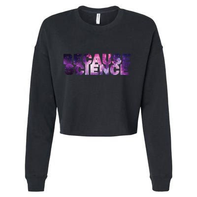 Because Science Cropped Pullover Crew