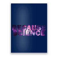 Because Science Poster