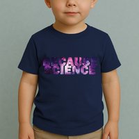 Because Science Toddler T-Shirt