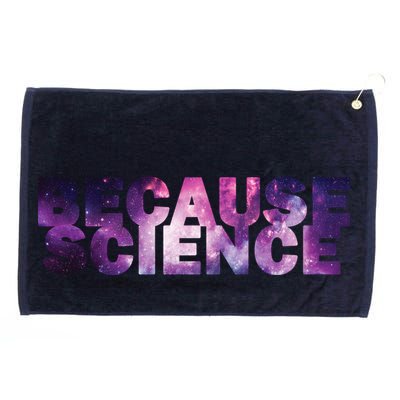 Because Science Grommeted Golf Towel