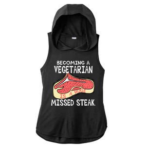 Becoming A Vegetarian is a Huge Missed Steak Ladies PosiCharge Tri-Blend Wicking Draft Hoodie Tank