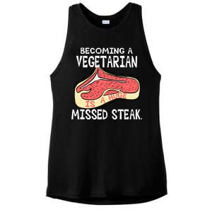 Becoming A Vegetarian is a Huge Missed Steak Ladies PosiCharge Tri-Blend Wicking Tank