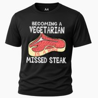 Becoming A Vegetarian is a Huge Missed Steak Cooling Performance Crew T-Shirt