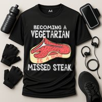 Becoming A Vegetarian is a Huge Missed Steak Cooling Performance Crew T-Shirt