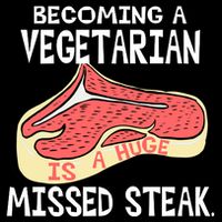 Becoming A Vegetarian is a Huge Missed Steak Cooling Performance Crew T-Shirt