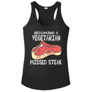 Becoming A Vegetarian is a Huge Missed Steak Ladies PosiCharge Competitor Racerback Tank