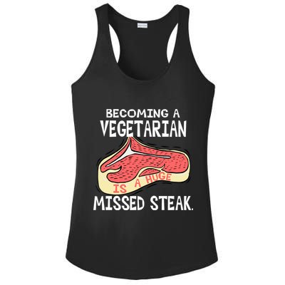 Becoming A Vegetarian is a Huge Missed Steak Ladies PosiCharge Competitor Racerback Tank