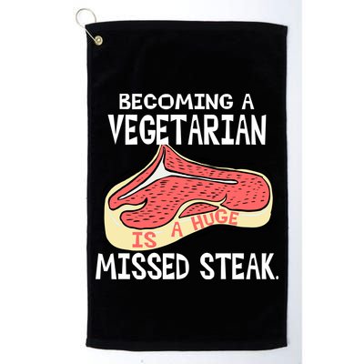 Becoming A Vegetarian is a Huge Missed Steak Golf Towel