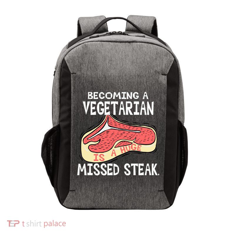 Becoming A Vegetarian is a Huge Missed Steak Vector Backpack