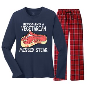 Becoming A Vegetarian is a Huge Missed Steak Women's Long Sleeve Flannel Pajama Set 