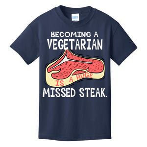 Becoming A Vegetarian is a Huge Missed Steak Kids T-Shirt