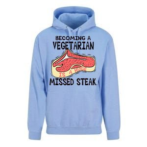 Becoming A Vegetarian is a Huge Missed Steak Unisex Surf Hoodie