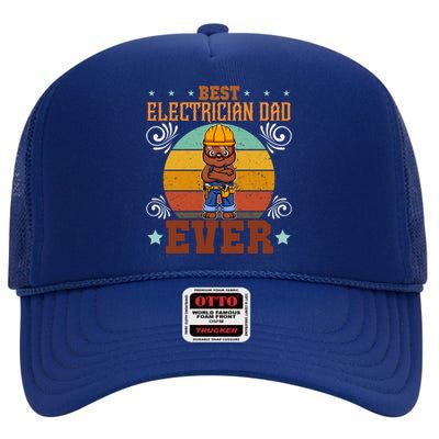 Best Electrician Dad Ever Electronics Engineer Gift High Crown Mesh Back Trucker Hat