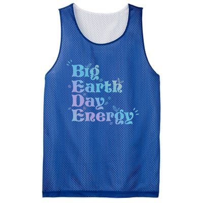 Big Earth Day Energy Environt Activist Earth Day Gift Mesh Reversible Basketball Jersey Tank