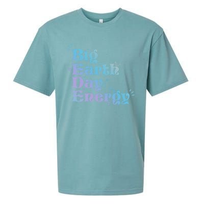 Big Earth Day Energy Environt Activist Earth Day Gift Sueded Cloud Jersey T-Shirt