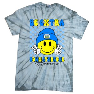 Be Extra Down Syndrome Awareness Yellow And Blue Smile Face Tie-Dye T-Shirt