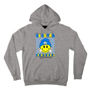 Be Extra Down Syndrome Awareness Yellow And Blue Smile Face Tall Hoodie