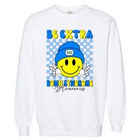 Be Extra Down Syndrome Awareness Yellow And Blue Smile Face Garment-Dyed Sweatshirt