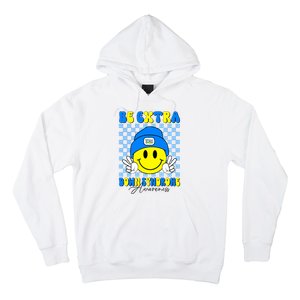 Be Extra Down Syndrome Awareness Yellow And Blue Smile Face Hoodie