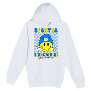 Be Extra Down Syndrome Awareness Yellow And Blue Smile Face Premium Pullover Hoodie