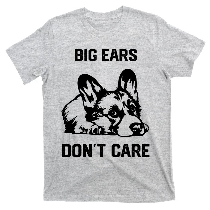 big ears don't care Corgi T-Shirt