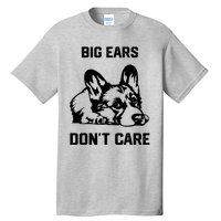 big ears don't care Corgi Tall T-Shirt