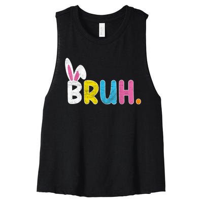 Bruh Easter Day Meme Funny Saying Bro Greeting Teens Women's Racerback Cropped Tank