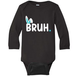 Bruh Easter Day Meme Funny Saying Bro Greeting Teens Baby Long Sleeve Bodysuit