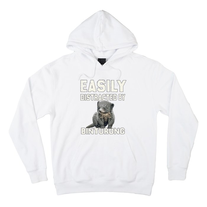 Binturong Easily Distracted By Binturong Hoodie