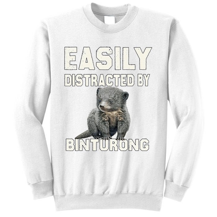 Binturong Easily Distracted By Binturong Sweatshirt