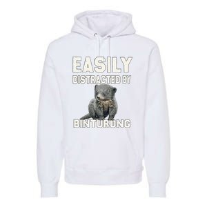 Binturong Easily Distracted By Binturong Premium Hoodie