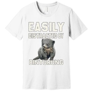 Binturong Easily Distracted By Binturong Premium T-Shirt