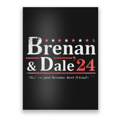 Brennan Election Dale 2024 Prestige Worldwide Funny Support Poster