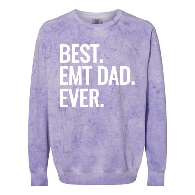 Best Emt Dad Ever Ambulance Worker Fathers Day Ems Workers Meaningful Gift Colorblast Crewneck Sweatshirt