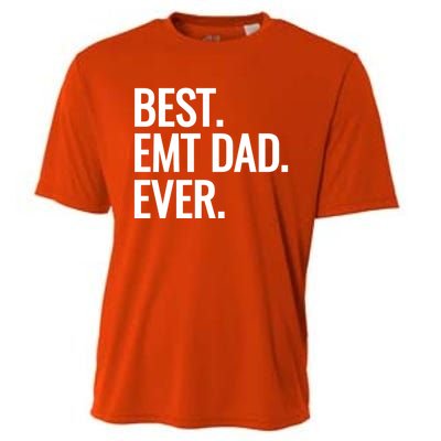 Best Emt Dad Ever Ambulance Worker Fathers Day Ems Workers Meaningful Gift Cooling Performance Crew T-Shirt