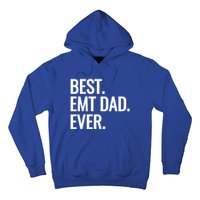 Best Emt Dad Ever Ambulance Worker Fathers Day Ems Workers Meaningful Gift Hoodie