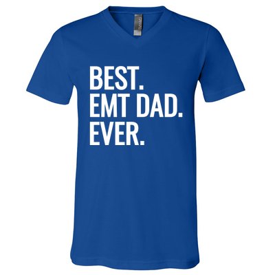 Best Emt Dad Ever Ambulance Worker Fathers Day Ems Workers Meaningful Gift V-Neck T-Shirt