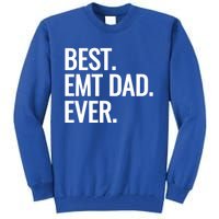 Best Emt Dad Ever Ambulance Worker Fathers Day Ems Workers Meaningful Gift Tall Sweatshirt