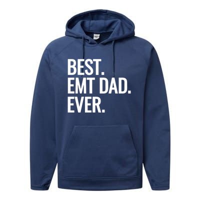 Best Emt Dad Ever Ambulance Worker Fathers Day Ems Workers Meaningful Gift Performance Fleece Hoodie