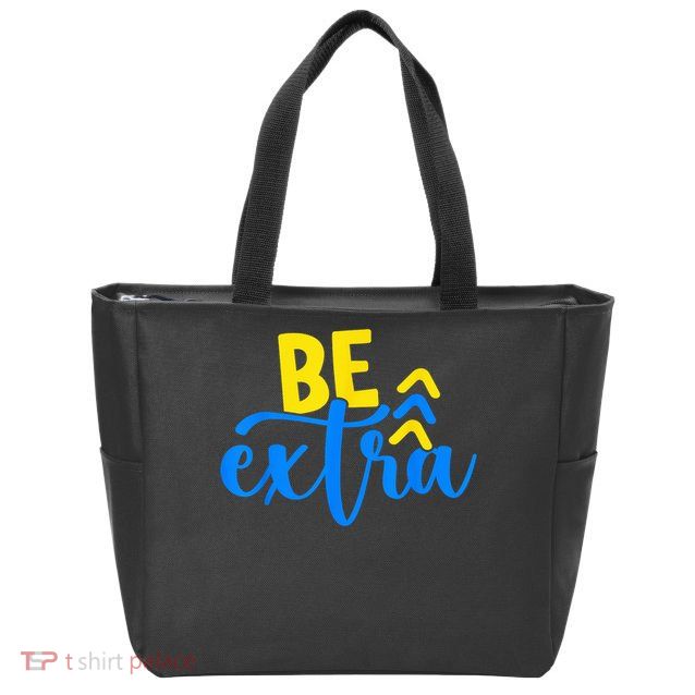 Be Extra Down Syndrome Awareness Extra Chromosome Adults Kid Zip Tote Bag