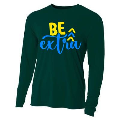 Be Extra Down Syndrome Awareness Extra Chromosome Adults Kid Cooling Performance Long Sleeve Crew