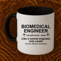 Biomedical Engineer Definition Funny Biomedical Engineering Gift Mug