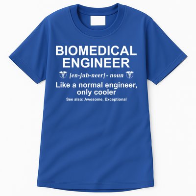 Biomedical Engineer Definition Funny Biomedical Engineering Gift Tall T-Shirt