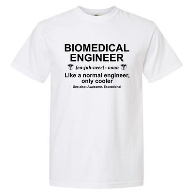 Biomedical Engineer Definition Funny Biomedical Engineering Gift Garment-Dyed Heavyweight T-Shirt