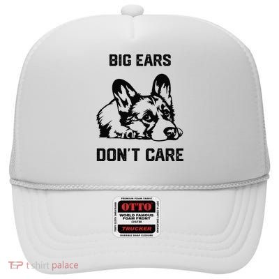 big ears don't care Corgi funny dog lover High Crown Mesh Back Trucker Hat