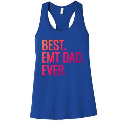 Best Emt Dad Ever Ambulance Worker Fathers Day Ems Workers Meaningful Gift Women's Racerback Tank