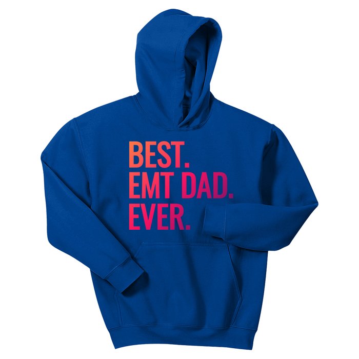 Best Emt Dad Ever Ambulance Worker Fathers Day Ems Workers Meaningful Gift Kids Hoodie