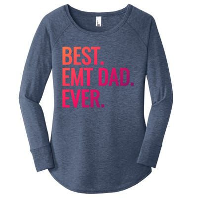 Best Emt Dad Ever Ambulance Worker Fathers Day Ems Workers Meaningful Gift Women's Perfect Tri Tunic Long Sleeve Shirt