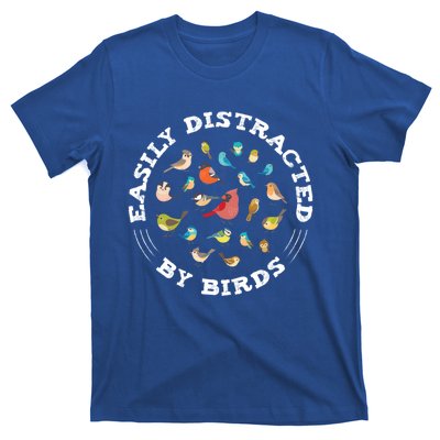 Birdwatching Easily Distracted By Birds Lover Ornithologist Cool Gift T-Shirt