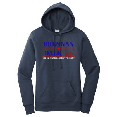 Brennan Election Dale 2024 DID WE JUST BECOME BEST FRIENDS Women's Pullover Hoodie